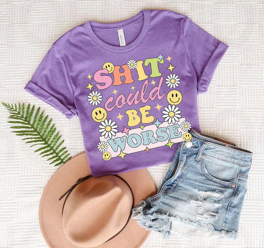 Sh** Could Be Worse Graphic Tee