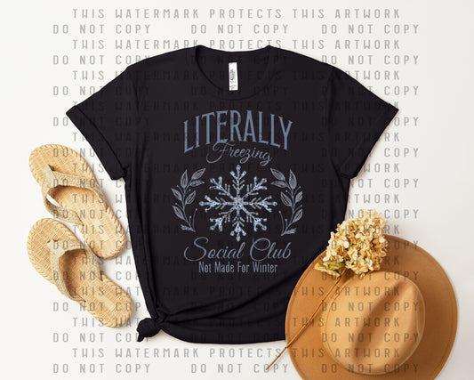 Literally Freezing Social Club Graphic Tee