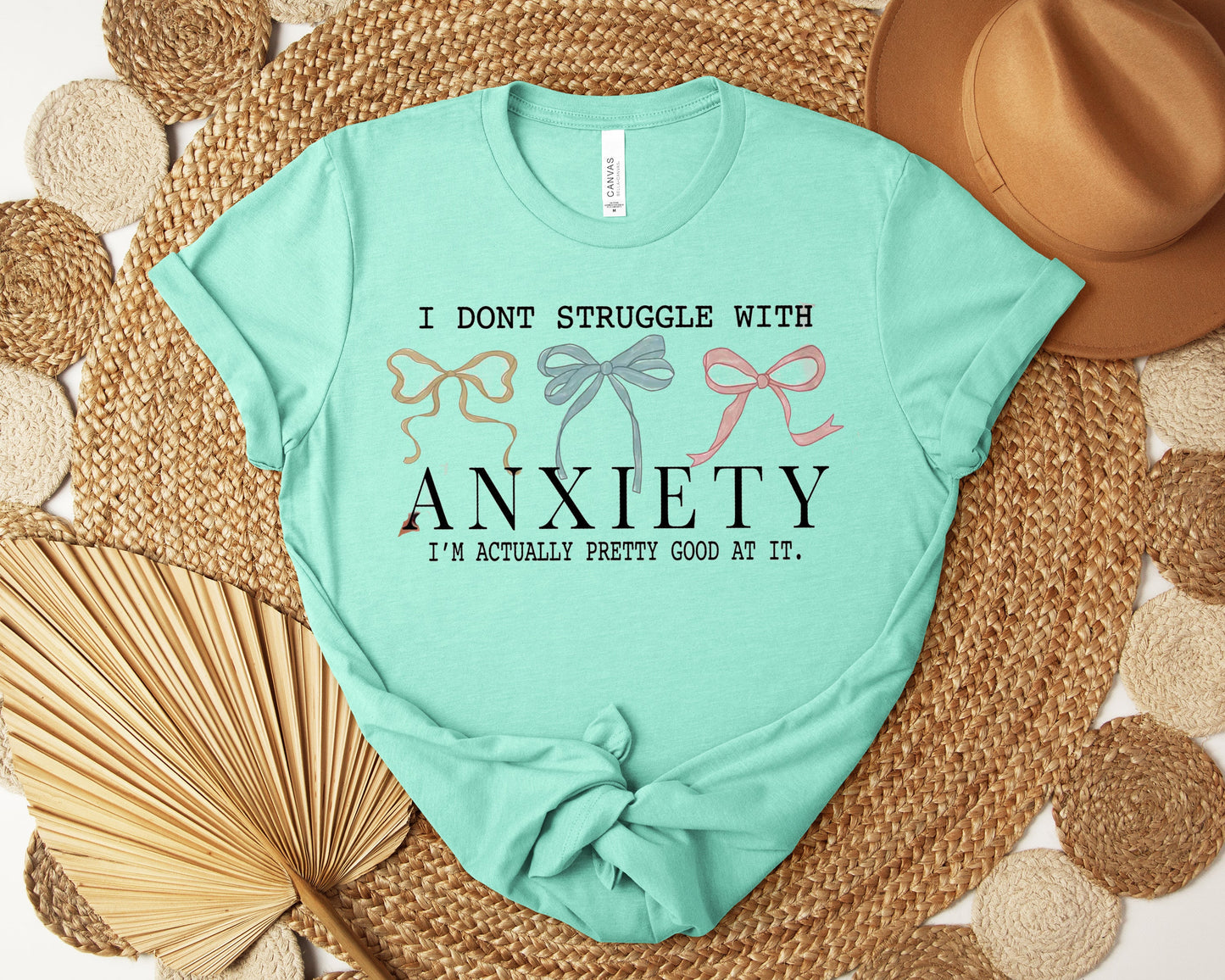 I Don't Struggle with Anxiety Graphic Tee