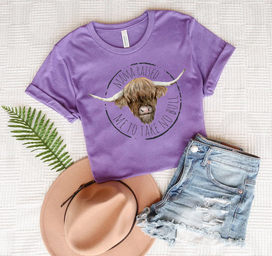Mama Raised Me to Take No Bull Graphic Tee