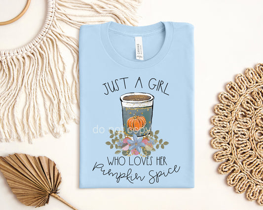 Just a Girl Who Loves Her Pumpkin Spice Graphic Tee
