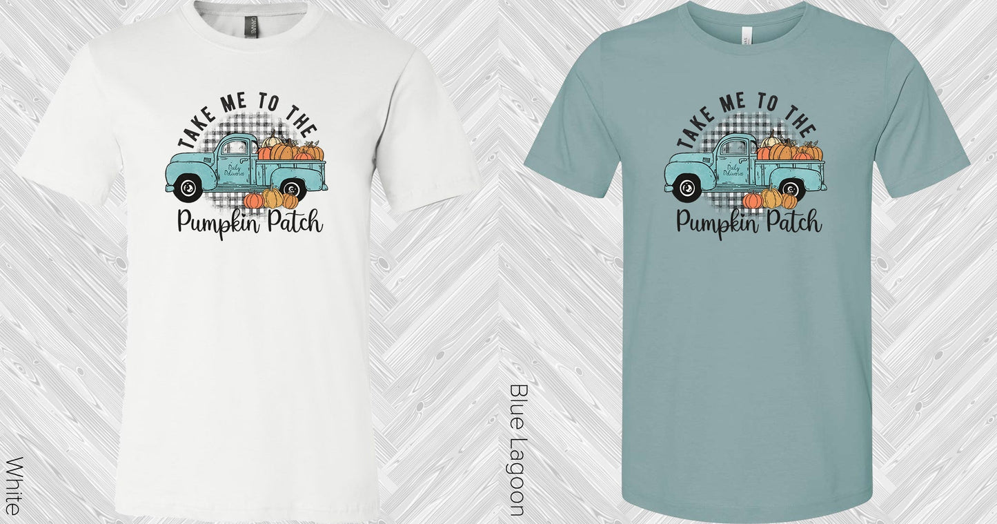 Take Me to the Pumpkin Patch Graphic Tee