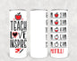 Teach Love Inspire 20 oz Skinny Tumbler