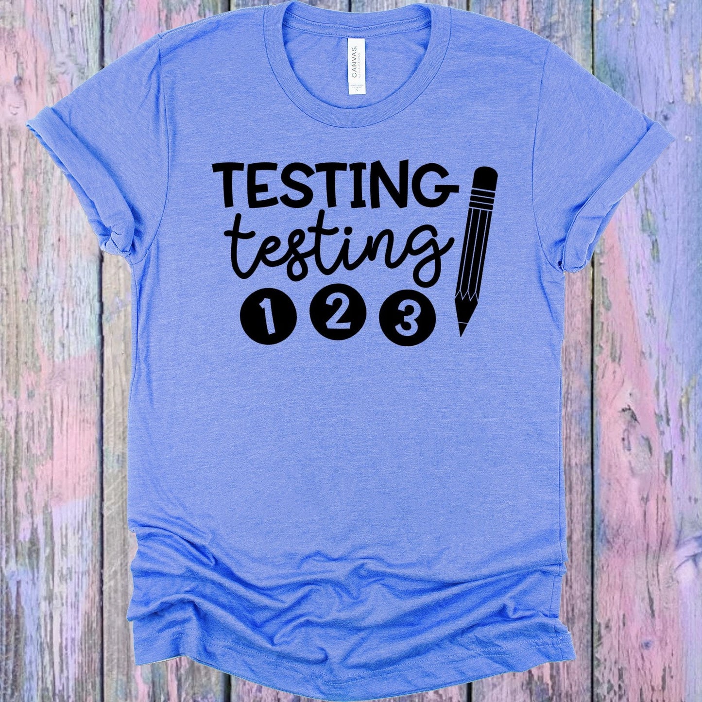 Testing Testing 1 2 3 Graphic Tee