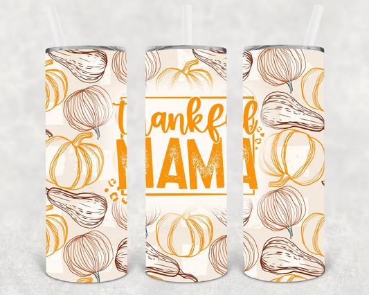 Thankful Mama 20 oz Skinny Tumbler