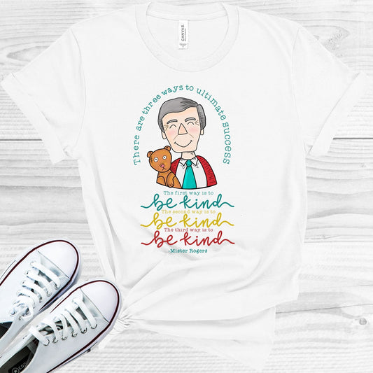 There are Three Ways to Ultimate Success Graphic Tee