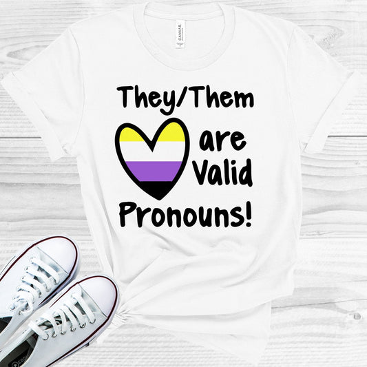 They/Them are Valid Pronouns Graphic Tee