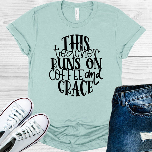 This Teacher Runs on Coffee and Grace Graphic Tee