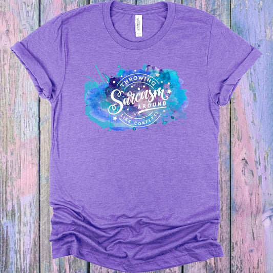 Throwing Sarcasm Around Like Confetti Graphic Tee