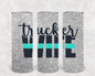 Trucker Wife 20 oz Skinny Tumbler