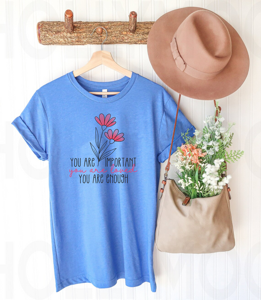 You are Important Graphic Tee