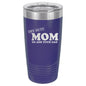 Off Duty Mom Go Ask Your Dad 20 oz Polar Camel Tumbler