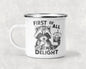 First of All I'm a Delight Mug