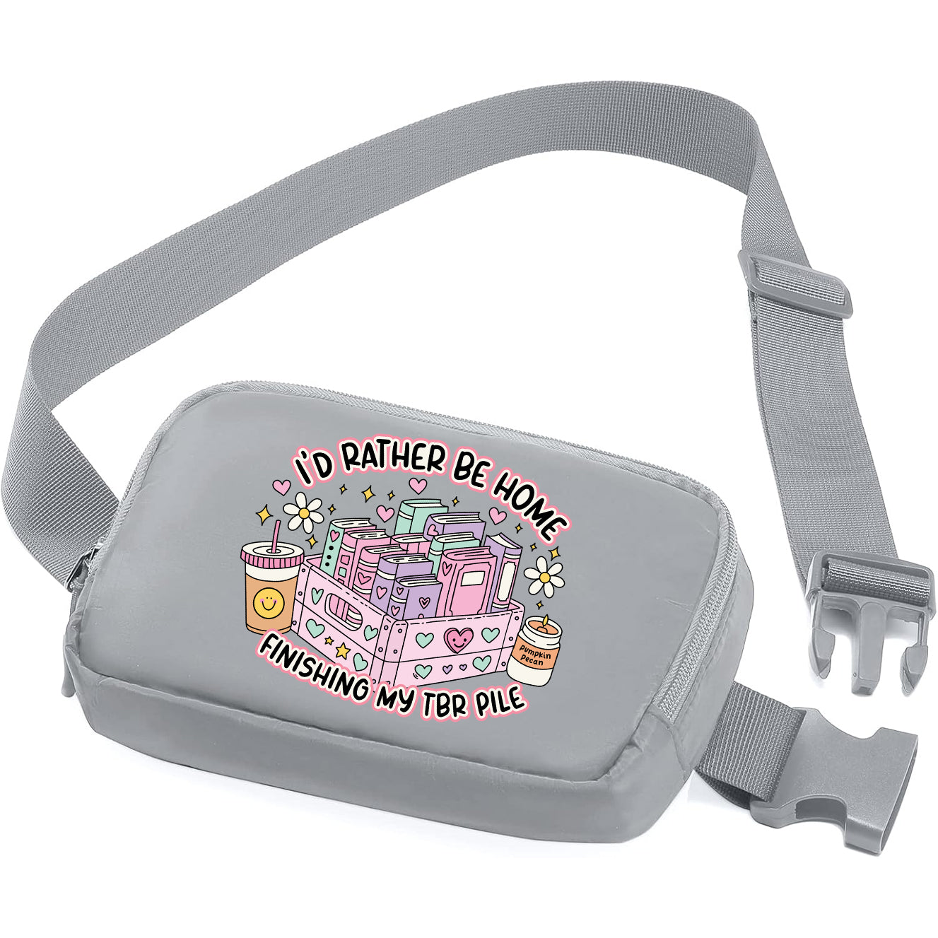 I'd Rather Be Home Finishing My TBR Pile Fanny Pack/Belt Bag