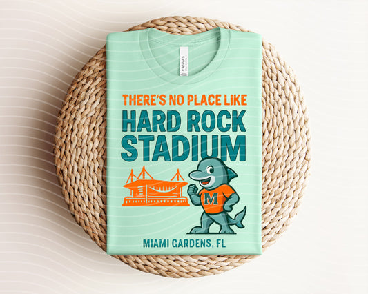There's No Place Like Hard Rock Stadium Graphic Tee