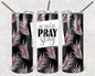 Wake Pray Slay 20 oz Skinny Tumbler