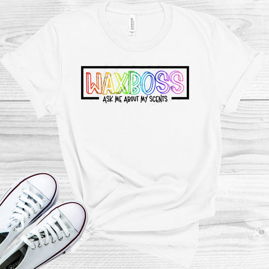 Wax Boss Ask Me About My Scents Graphic Tee