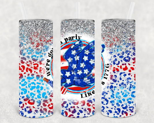 We're Gonna Party Like Its 1776 20 oz Skinny Tumbler