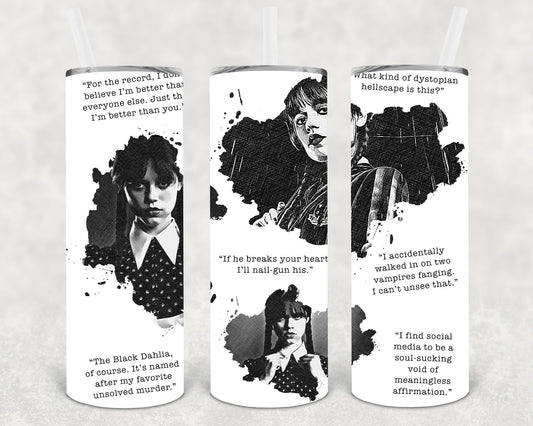 Wednesday Quotes 20 oz Skinny Tumbler