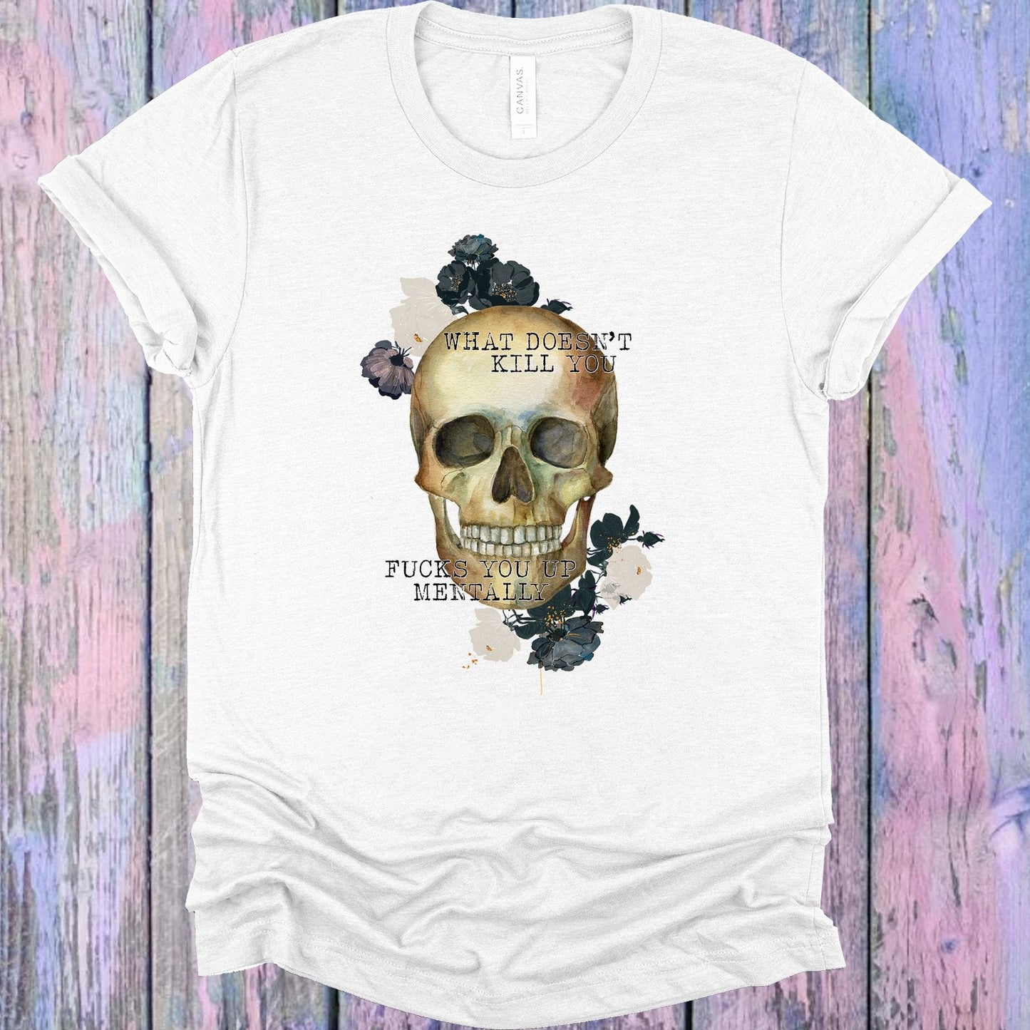What Doesn't Kill You Graphic Tee