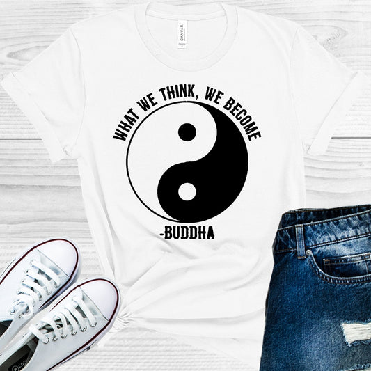 What We Think We Become Graphic Tee