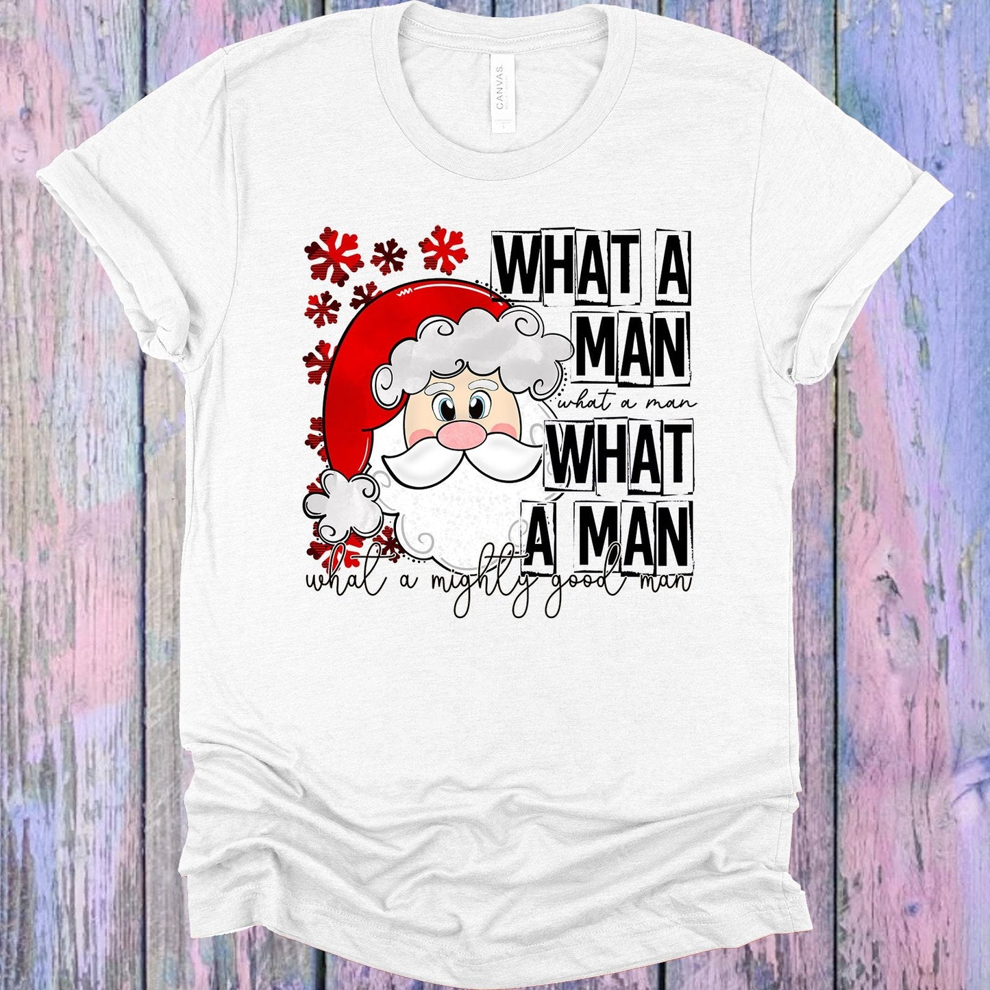 What a Man Graphic Tee
