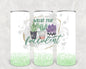 What the Fucculent 20 oz Skinny Tumbler