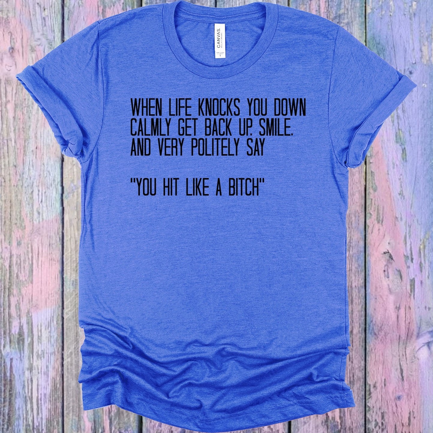 When Life Knocks You Down Graphic Tee