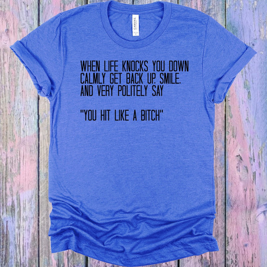 When Life Knocks You Down Graphic Tee