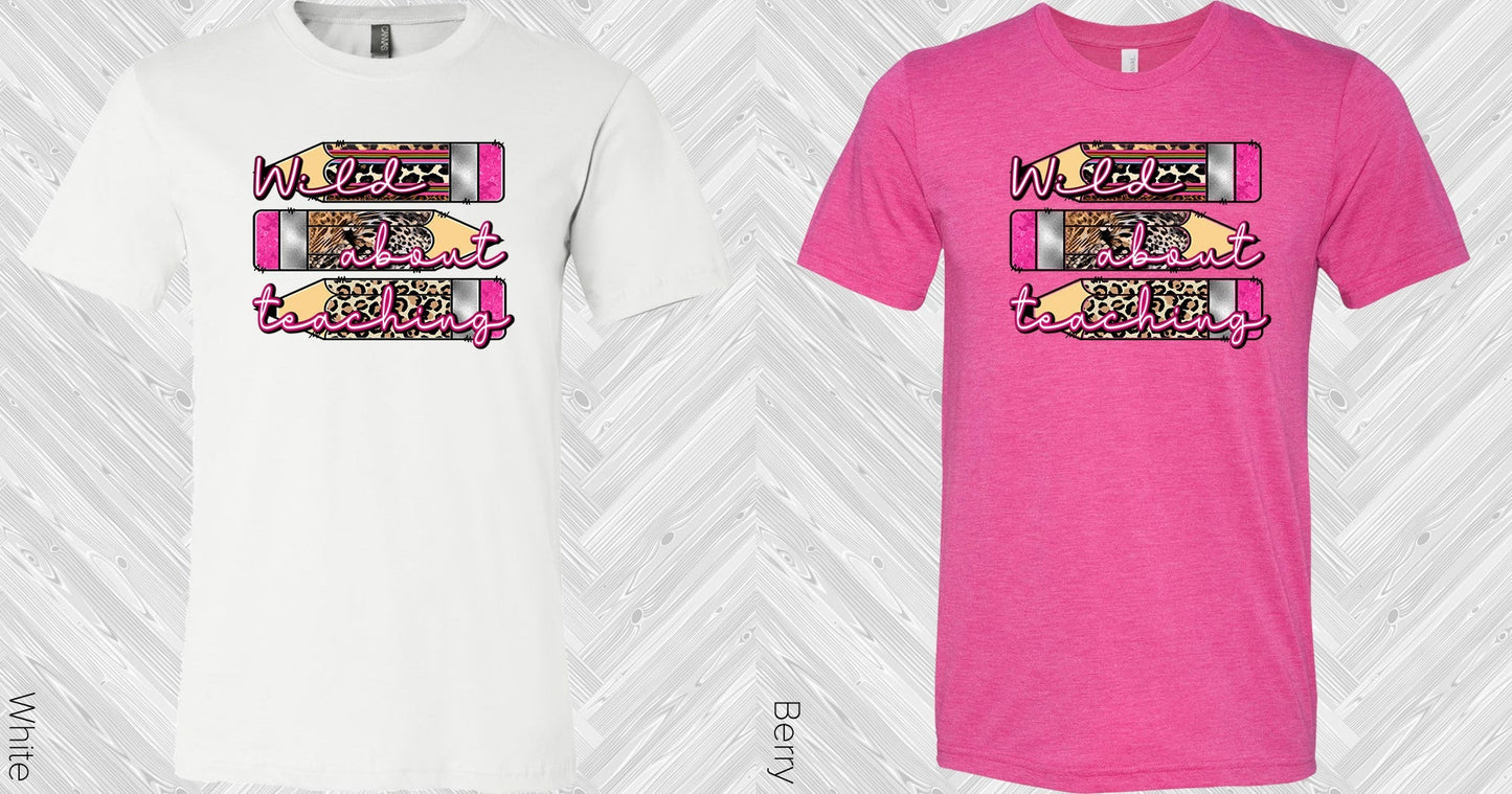 Wild About Teaching Graphic Tee