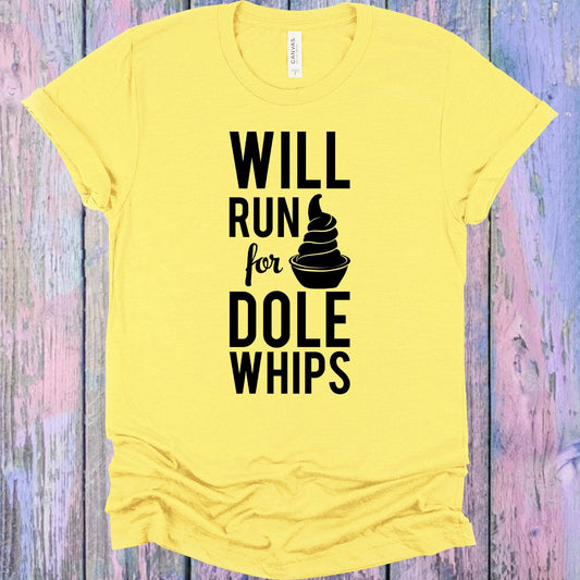 Will Run for Dole Whips Graphic Tee