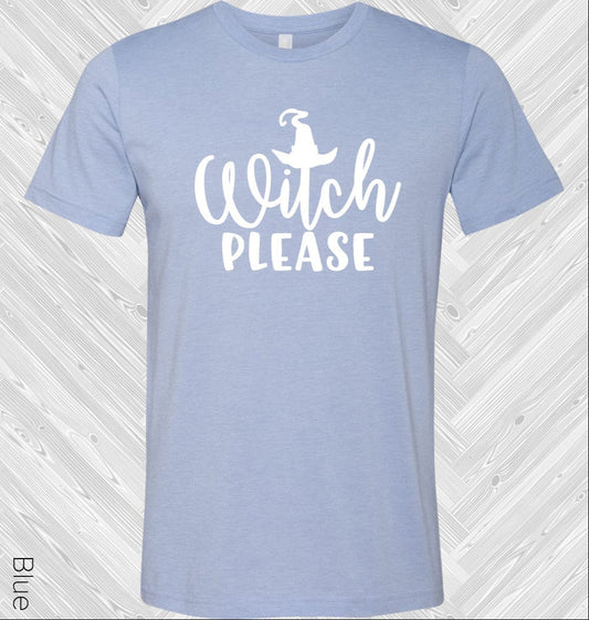 Witch Please Graphic Tee