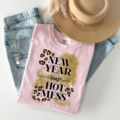 New Year Same Hot Mess Graphic Tee