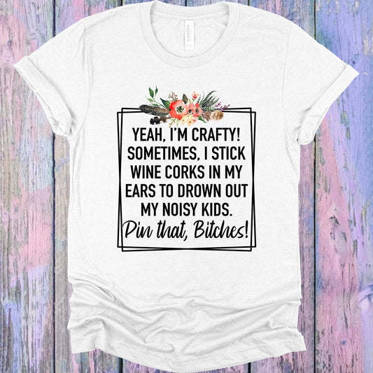 Yeah I'm Crafty Graphic Tee