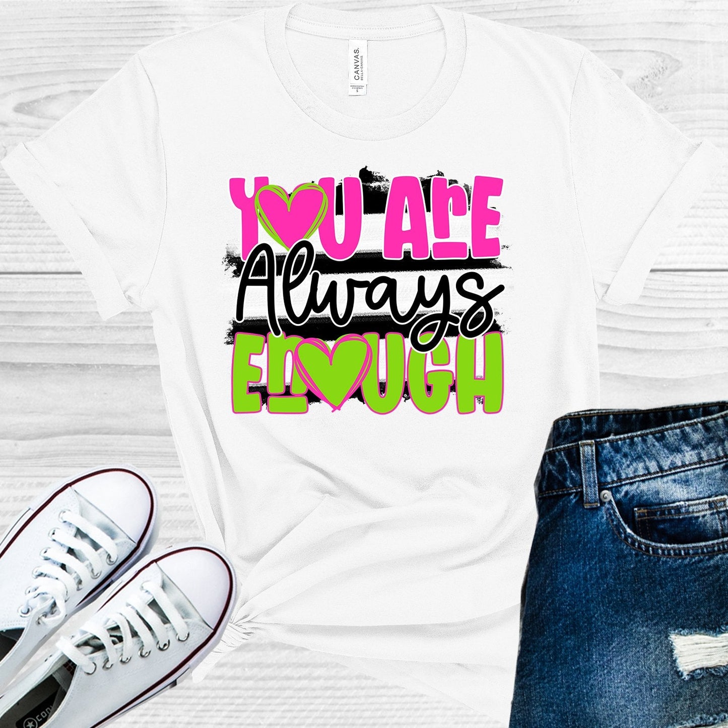 You Are Always Enough Graphic Tee