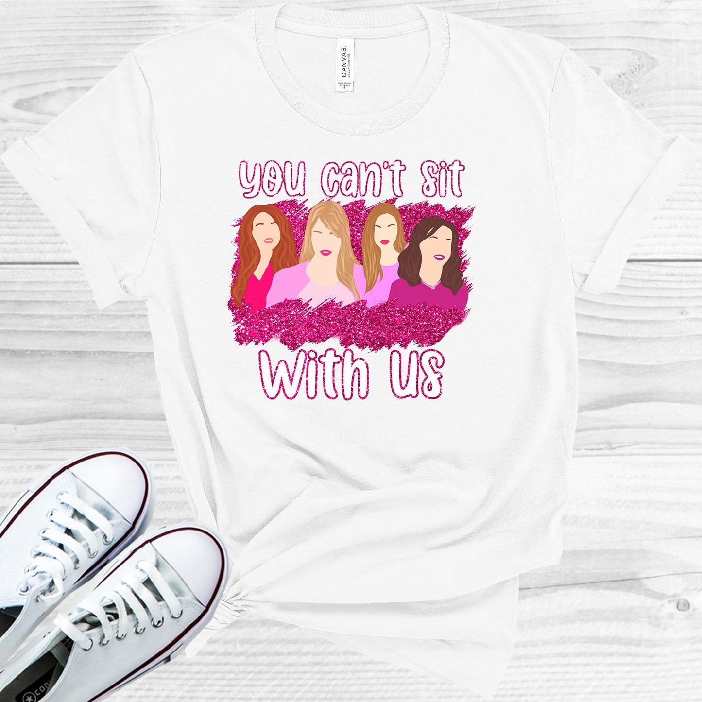 You Can't Sit With Us Graphic Tee