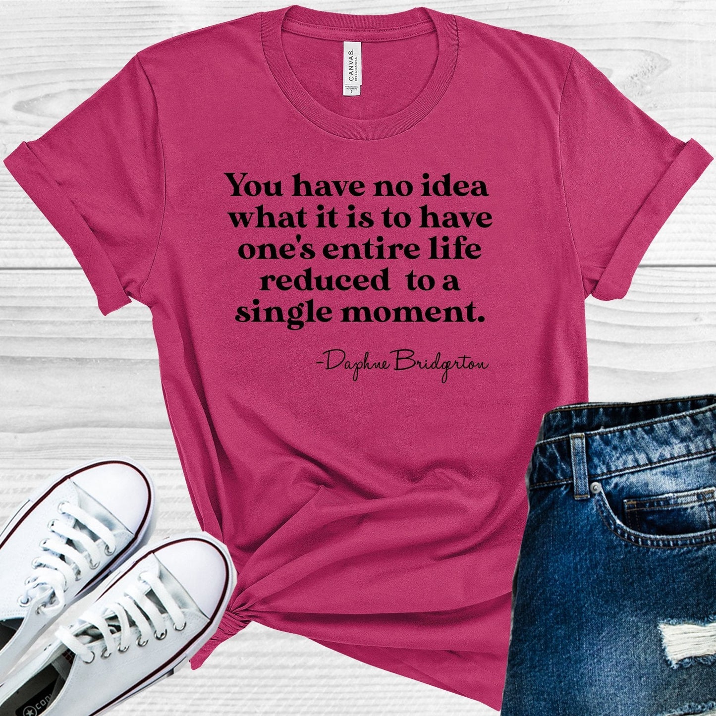 You Have No Idea What it Is to Have One's Entire Life Reduced to a Single Moment Graphic Tee