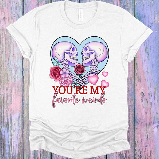 You're My Favorite Weirdo Graphic Tee