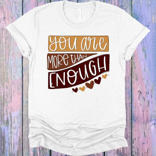 You are More Than Enough Graphic Tee