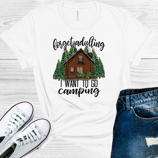 Forget Adulting I Want to Go Camping Graphic Tee
