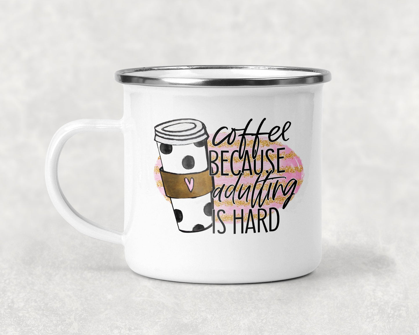 Coffee Because Adulting is Hard Mug