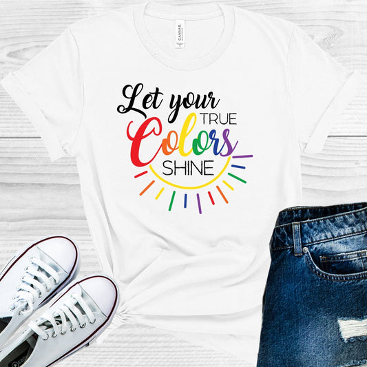 Let Your True Colors Shine Graphic Tee