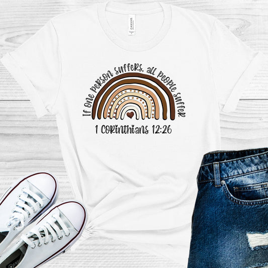 If One Person Suffers All People Suffer Graphic Tee