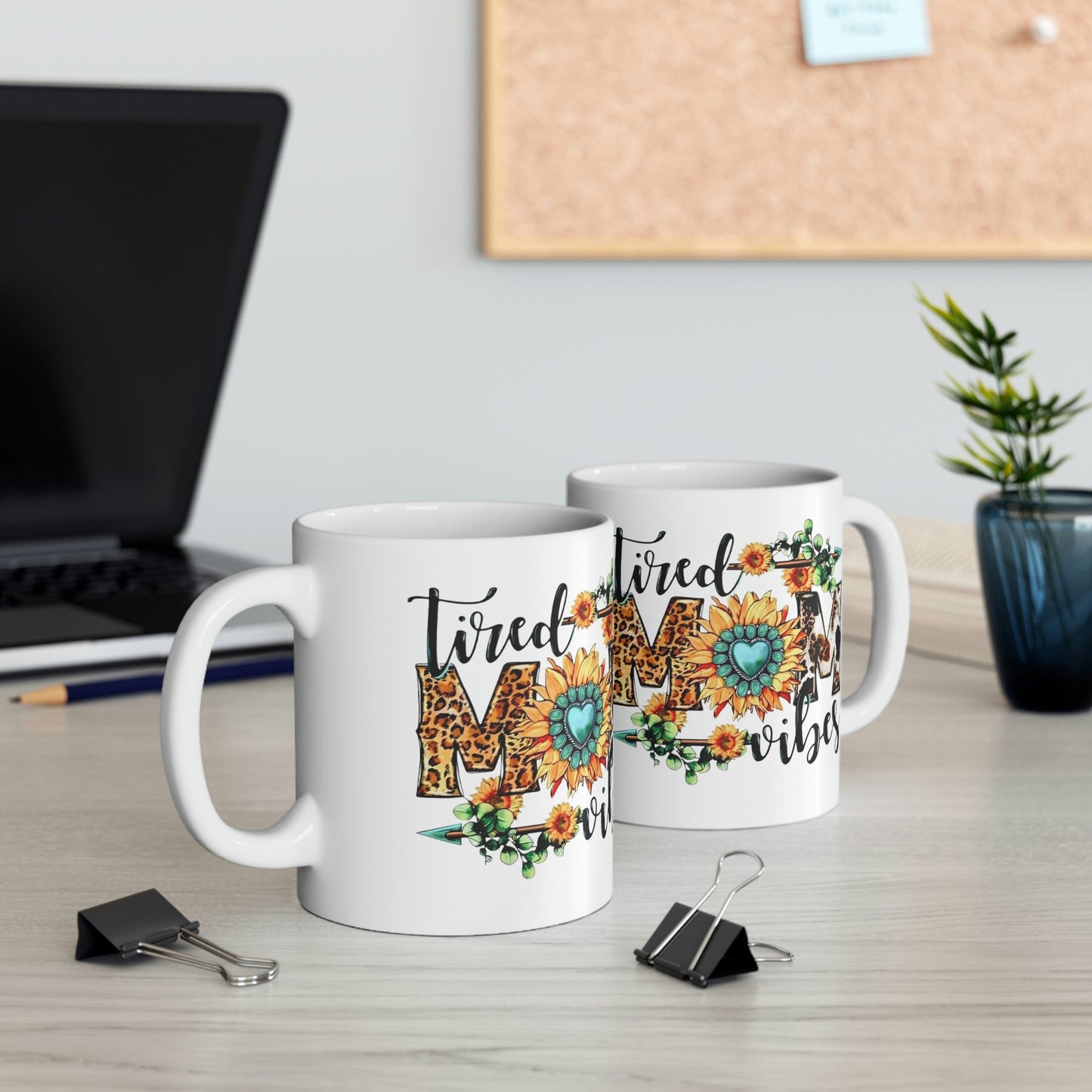 Tired Mom Vibes Ceramic Mug 11oz