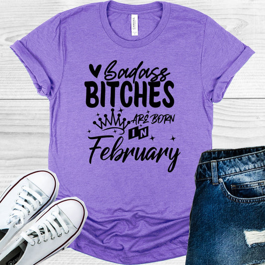 Bada** B****es are Born in Feburary Graphic Tee
