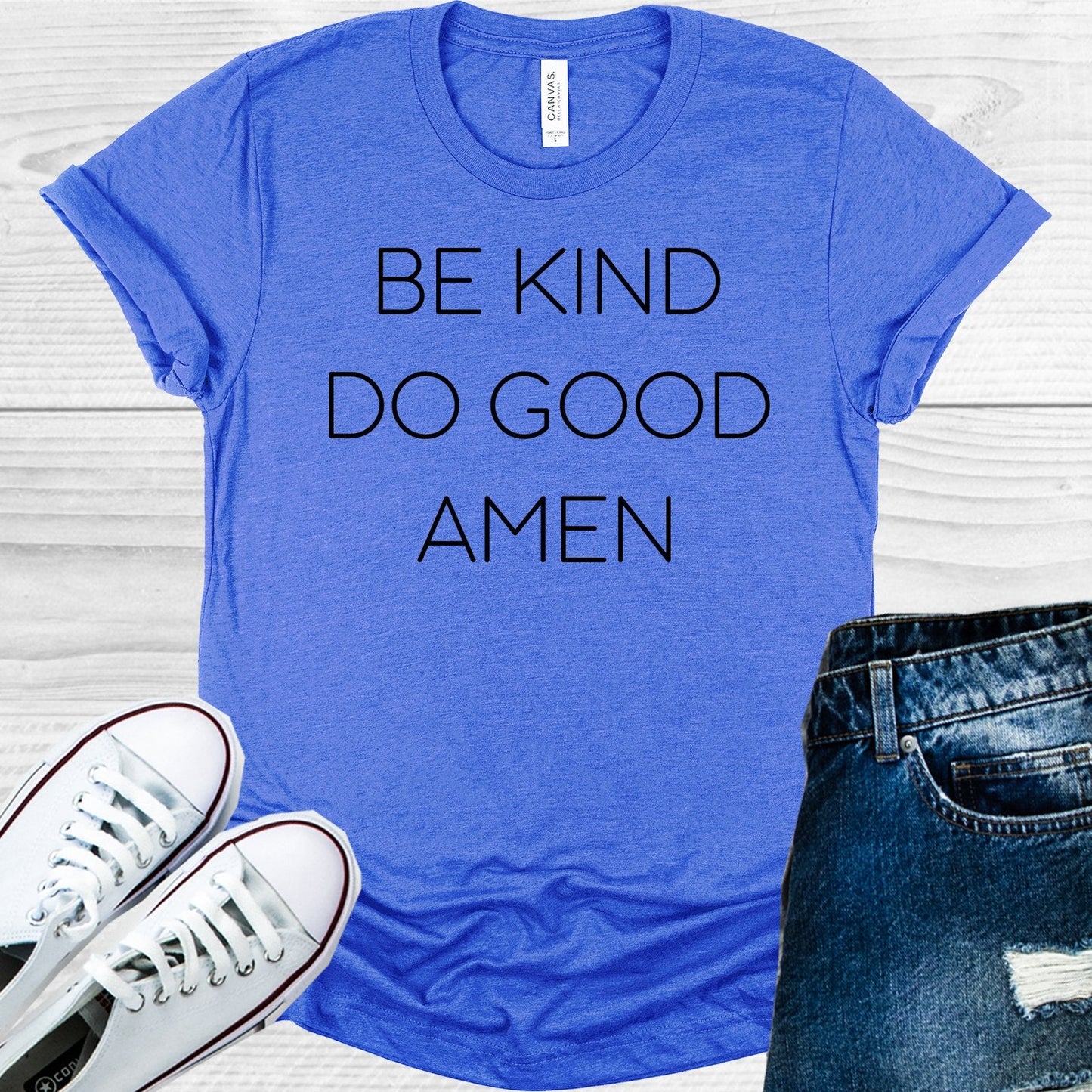 Be Kind Do Good Amen Graphic Tee