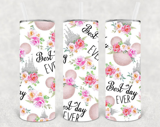 Best Day Ever 20 oz Skinny Tumbler