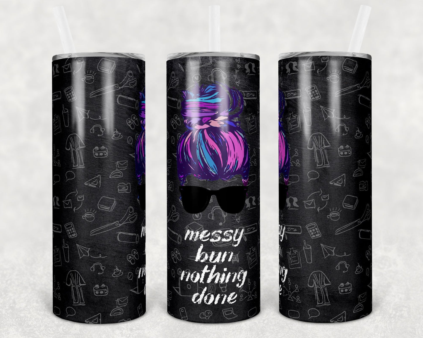 Messy Bun Nothing Done 20 oz Skinny Tumbler