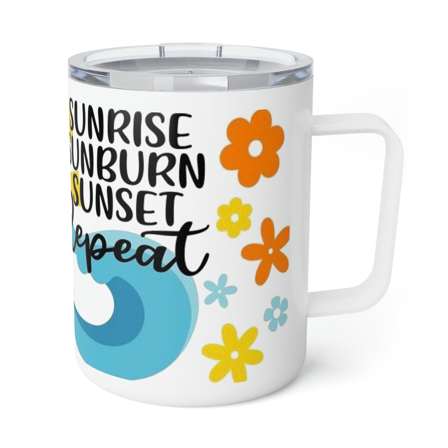 Sunrise Sunburn Sunset Repeat- Insulated Coffee Mug, 10oz