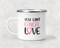 You Can't Cancel Love Mug